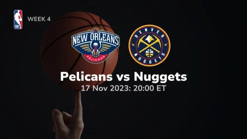 new orleans pelicans vs denver nuggets prediction 11/17/2023 sport preview