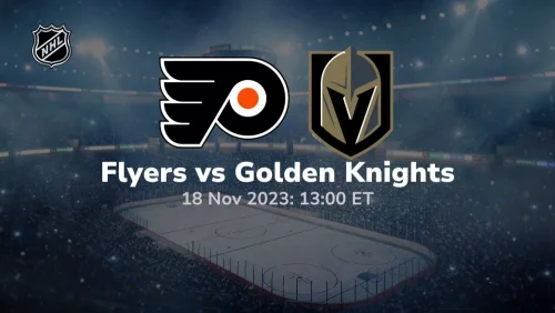 philadelphia flyers vs vegas golden knights 11/18/2023 sport preview