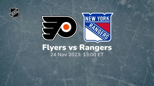 philadelphia flyers vs new york rangers 11/24/2023 sport preview