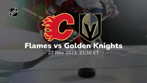 calgary flames vs vegas golden knights 11/27/2023 sport preview