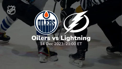 edmonton oilers vs tampa bay lightning 12/14/2023 sport preview