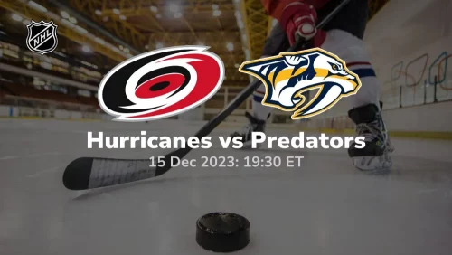 carolina hurricanes vs nashville predators 12/15/2023 sport preview