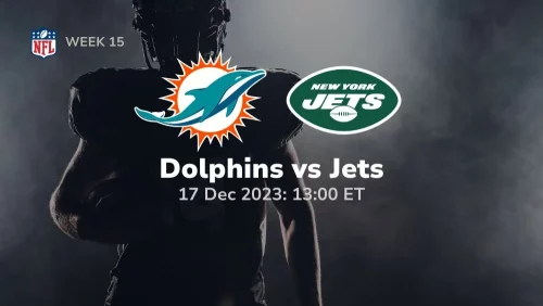 miami dolphins vs new york jets prediction 12/17/2023 sport preview