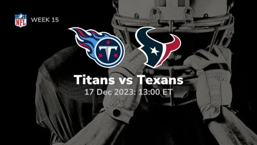 tennessee titans vs houston texans prediction 12/17/2023 sport preview