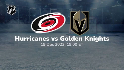 carolina hurricanes vs vegas golden knights 12/19/2023 sport preview