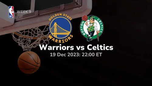 golden state warriors vs boston celtics 12/19/2023 sport preview