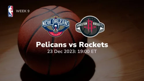 new orleans pelicans vs houston rockets 12/23/2023 sport preview