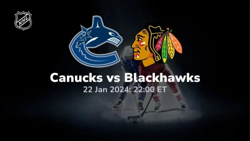 vancouver canucks vs chicago blackhawks 01-22-2024 sport preview