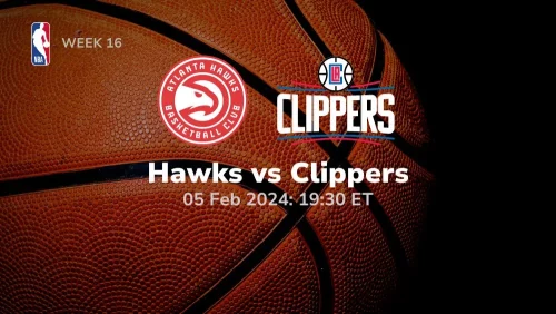 atlanta hawks vs los angeles clippers 02/05/2024 sport preview