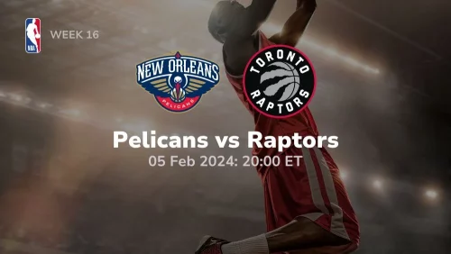 new orleans pelicans vs toronto raptors 02/05/2024 sport preview