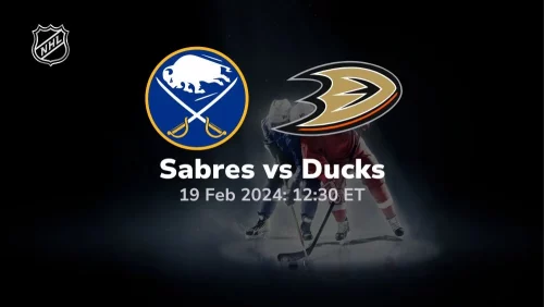 buffalo sabres vs anaheim ducks 02/19/2024 sport preview