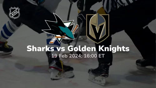 san jose sharks vs vegas golden knights 02/19/2024 sport preview