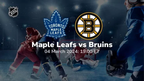 toronto maple leafs vs boston bruins 03/04/2024 sport preview