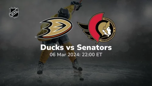 anaheim ducks vs ottowa senators 03/06/2024 sport preview