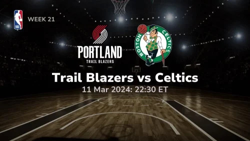 portland trail blazers vs boston celtics 03/11/2024 sport preview