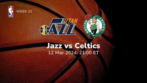 utah jazz vs boston celtics 03/12/2024 sport preview