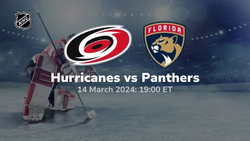 carolina hurricanes vs florida panthers 03/14/2024 sport preview