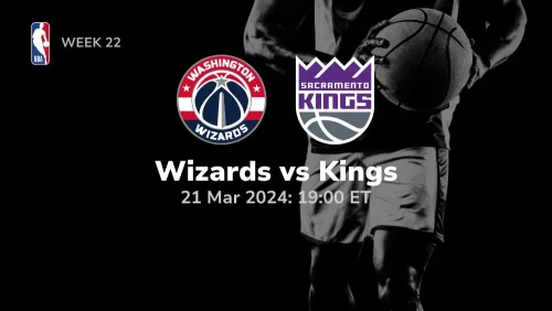 washington wizards vs sacramento kings 03/21/2024 sport preview