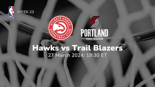 atlanta hawks vs portland trail blazers 03-27-2024 sport preview