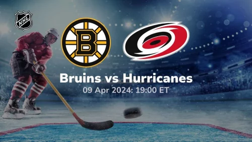 boston bruins vs carolina hurricanes 04-09-2024 sport preview