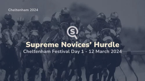 supreme novices hurdle cheltenham festival day 1 12/03/2024 sport preview