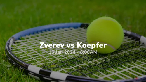 alexander zverev vs dominik koepfer 16/01/2024 sport preview