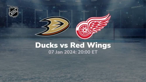 Anaheim Ducks vs Detroit Red Wings Prediction & Betting Tips 172024 Sport Preview