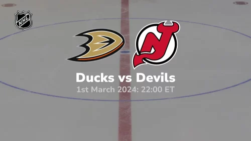 Anaheim Ducks vs New Jersey Devils Prediction & Betting Tips 312024 sport preview