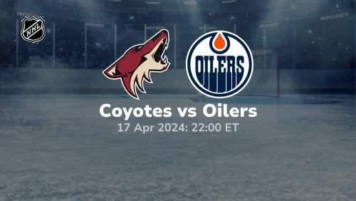 Arizona Coyotes vs Edmonton Oilers Prediction & Betting Tips 4172024 sport preview