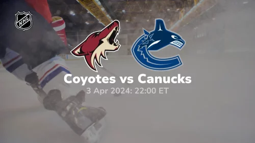 Arizona Coyotes vs Vancouver Canucks Prediction & Betting Tips 432024