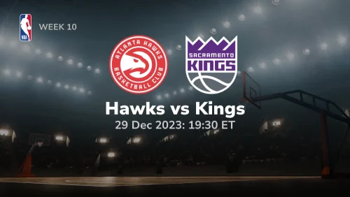 Atlanta Hawks vs Sacramento Kings Prediction & Betting Tips 12292023