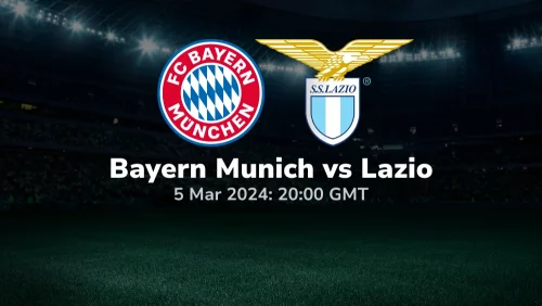 Bayern-Munich-vs-Lazio-Prediction-Betting-Tips-05032024-sport-preview-500x282