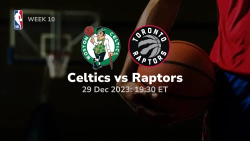 Boston Celtics vs Toronto Raptors Prediction & Betting Tips 12292023
