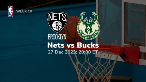 Brooklyn Nets vs Milwaukee Bucks Prediction & Betting Tips 12172023