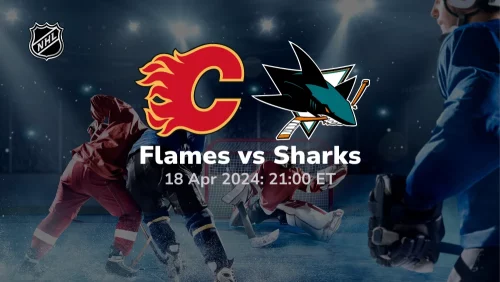 Calgary Flames vs San Jose Sharks Prediction & Betting Tips 4182024 sport preview