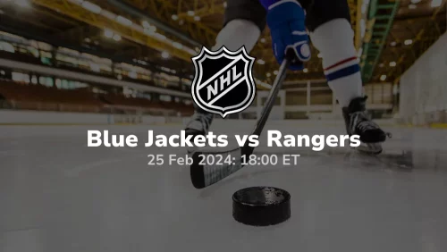 Columbus Blue Jackets vs New York Rangers Prediction & Betting Tips 2252024 sport preview