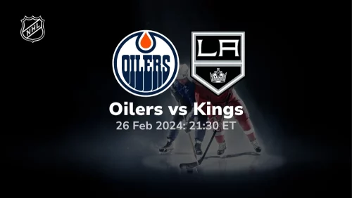 Edmonton Oilers vs Los Angeles Kings Prediction & Betting Tips 2262024 sport preview