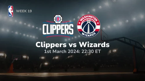 Los Angeles Clippers vs Washington Wizards Prediction & Betting Tips 312024 sport preview