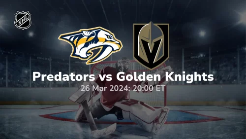 Nashville Predators vs Vegas Golden Knights Prediction & Betting Tips 3262024 sport preview