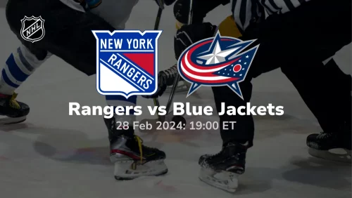 New York Rangers vs Columbus Blue Jackets Prediction & Betting Tips 2282024 sport preview