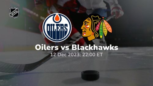 edmonton oilers vs chicago blackhawks 12 12 2023 sport preview