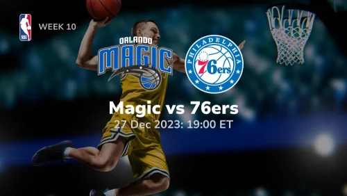 Orlando Magic vs Philadelphia 76ers Prediction & Betting Tips 12272023