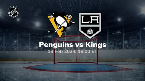 Pittsburgh Penguins vs Los Angeles Kings Prediction & Betting Tips 2182024 Sport Preview