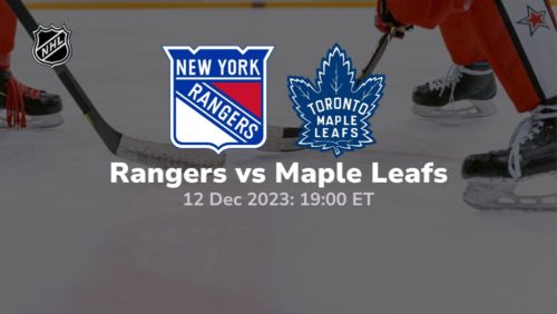 new york rangers vs toronto maple leafs 12 12 2023 sport preview