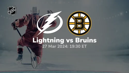 Tampa Bay Lightning vs Boston Bruins Prediction & Betting Tips 3272024 sport preview