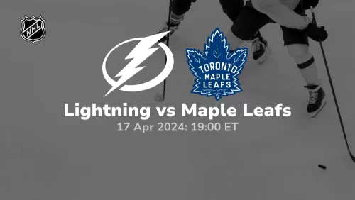 Tampa Bay Lightning vs Toronto Maple Leafs Prediction & Betting Tips 4172024 sport preview