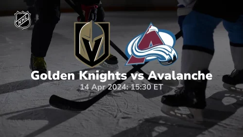 Vegas Golden Knights vs Colorado Avalanche Prediction & Betting Tips 4142024 sport preview