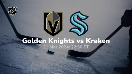 Vegas Golden Knights vs Seattle Kraken Prediction & Betting Tips 3212024 sport preview