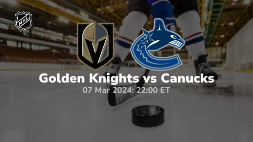 Vegas Golden Knights vs Vancouver Canucks Prediction & Betting Tips 372024 sport preview