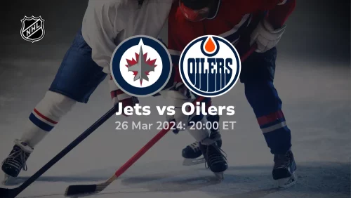 Winnipeg Jets vs Edmonton Oilers Prediction & Betting Tips 3262024 sport preview